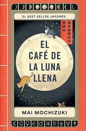 EL CAFÉ DE LA LUNA LLENA | 9788401036163 | MOCHIZUKI, MAI | Llibreria Online de Banyoles | Comprar llibres en català i castellà online