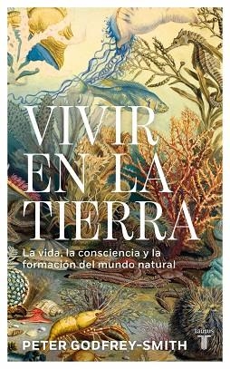 VIVIR EN LA TIERRA | 9788430627394 | GODFREY-SMITH, PETER | Llibreria Online de Banyoles | Comprar llibres en català i castellà online