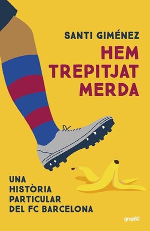 HEM TREPITJAT MERDA | 9788448042578 | GIMÉNEZ, SANTI | Llibreria Online de Banyoles | Comprar llibres en català i castellà online