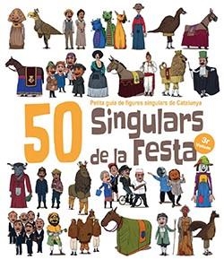 50 SINGULARS DE LA FESTA. 3R VOLUM | 9788417756253 | GARRIDO RAMOS, AITOR/JUANOLO | Llibreria Online de Banyoles | Comprar llibres en català i castellà online