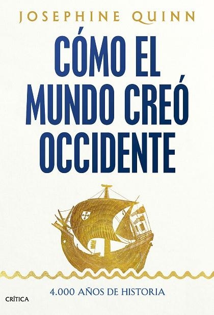 CÓMO EL MUNDO CREÓ OCCIDENTE | 9788491997269 | QUINN, JOSEPHINE | Llibreria L'Altell - Llibreria Online de Banyoles | Comprar llibres en català i castellà online - Llibreria de Girona