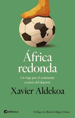 ÁFRICA REDONDA | 9788411003452 | ALDEKOA, XAVIER | Llibreria Online de Banyoles | Comprar llibres en català i castellà online