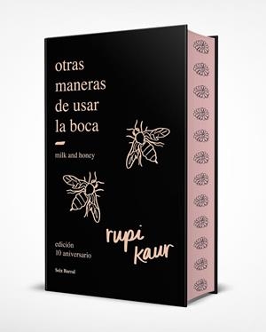 OTRAS MANERAS DE USAR LA BOCA (EDICIÓN 10.º ANIVERSARIO CON CANTOS TINTADOS) | 9788432244599 | KAUR, RUPI | Llibreria Online de Banyoles | Comprar llibres en català i castellà online