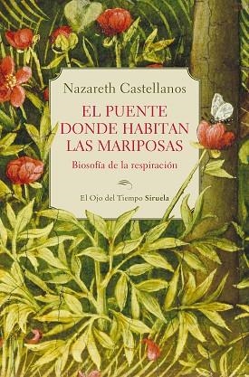 EL PUENTE DONDE HABITAN LAS MARIPOSAS | 9788410415324 | CASTELLANOS, NAZARETH | Llibreria L'Altell - Llibreria Online de Banyoles | Comprar llibres en català i castellà online - Llibreria de Girona