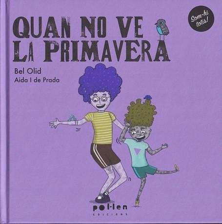 QUAN NO VE LA PRIMAVERA | 9788410255005 | OLID, BEL | Llibreria L'Altell - Llibreria Online de Banyoles | Comprar llibres en català i castellà online - Llibreria de Girona