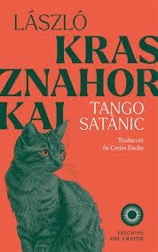 TANGO SATÀNIC | 9788412828658 | KRASZNAHORKAI, LASZLO | Llibreria Online de Banyoles | Comprar llibres en català i castellà online