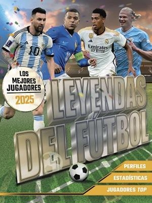 LEYENDAS DEL FÚTBOL. LOS MEJORES JUGADORES 2025 | 9788441551169 | BALLHEIMER, DAVID | Llibreria Online de Banyoles | Comprar llibres en català i castellà online