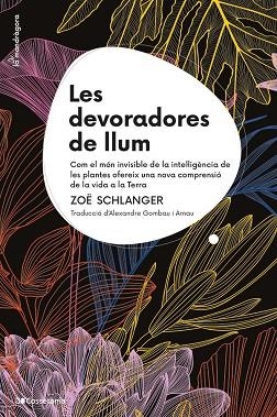 LES DEVORADORES DE LLUM | 9788413564821 | SCHLANGER, ZOË | Llibreria Online de Banyoles | Comprar llibres en català i castellà online