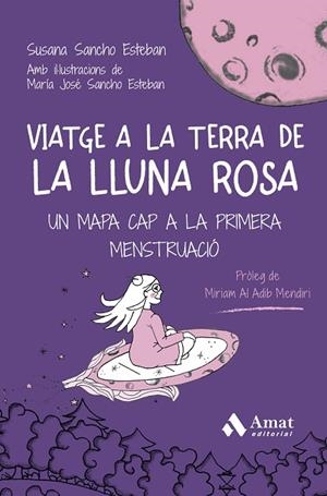 VIATGE A LA TERRA DE LA LLUNA ROSA | 9788410451278 | SANCHO ESTEBAN, SUSANA/SANCHO ESTEBAN, MARÍA JOSÉ | Llibreria Online de Banyoles | Comprar llibres en català i castellà online