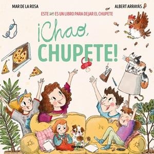 ¡CHAO, CHUPETE! | 9788427247895 | DE LA ROSA, MAR | Llibreria Online de Banyoles | Comprar llibres en català i castellà online