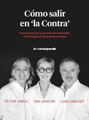 CÓMO SALIR EN "LA CONTRA" | 9788418604515 | AMELA, VICTOR MANUEL/AMIGUET, LLUÍS/SANCHÍS, IMA | Llibreria Online de Banyoles | Comprar llibres en català i castellà online