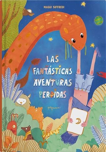 LAS FANTÁSTICAS AVENTURAS PERDIDAS | 9788419135360 | MAGUI SIFFREDI | Llibreria Online de Banyoles | Comprar llibres en català i castellà online