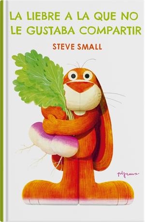 LA LIEBRE A LA QUE NO LE GUSTABA COMPARTIR | 9788419135421 | SMALL, STEVE | Llibreria Online de Banyoles | Comprar llibres en català i castellà online