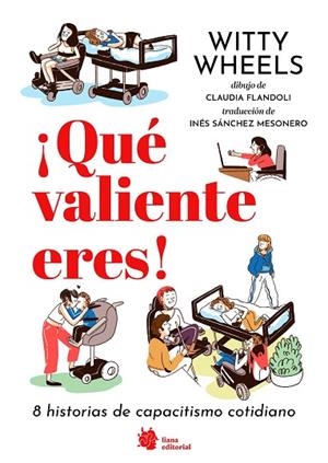 ¡QUÉ VALIENTE ERES! 8 HISTORIAS DE CAPACITISMO COTIDIANO | 9788410158108 | PAOLINI, MARIA CHIARA/PAOLINI, ELENA | Llibreria Online de Banyoles | Comprar llibres en català i castellà online