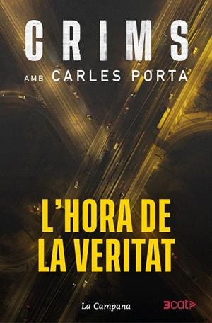 CRIMS 4 - L'HORA DE LA VERITAT | 9788419836793 | PORTA, CARLES | Llibreria Online de Banyoles | Comprar llibres en català i castellà online