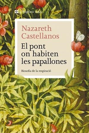 EL PONT ON HABITEN LES PAPALLONES | 9788410009639 | CASTELLANOS, NAZARETH | Llibreria Online de Banyoles | Comprar llibres en català i castellà online