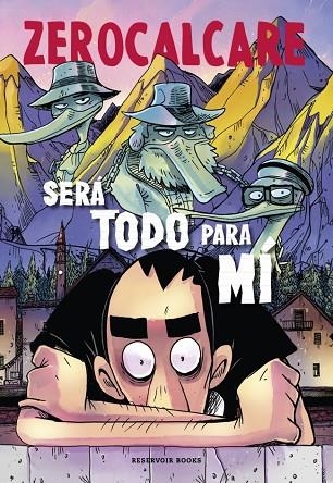 SERÁ TODO PARA MÍ | 9788410352131 | ZEROCALCARE | Llibreria L'Altell - Llibreria Online de Banyoles | Comprar llibres en català i castellà online - Llibreria de Girona