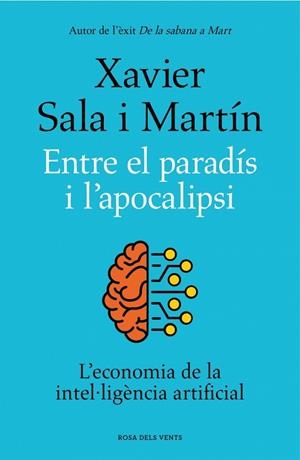 ENTRE EL PARADÍS I L'APOCALIPSI | 9788419756046 | SALA I MARTÍN, XAVIER | Llibreria Online de Banyoles | Comprar llibres en català i castellà online