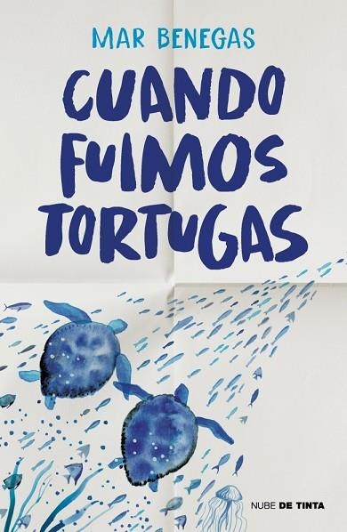 CUANDO FUIMOS TORTUGAS | 9788419514554 | BENEGAS, MAR | Llibreria L'Altell - Llibreria Online de Banyoles | Comprar llibres en català i castellà online - Llibreria de Girona