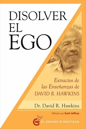 DISOLVER EL EGO, REALIZAR EL SER | 9788412136753 | R. HAWKINS, DAVID | Llibreria L'Altell - Llibreria Online de Banyoles | Comprar llibres en català i castellà online - Llibreria de Girona