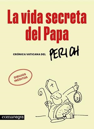 LA VIDA SECRETA DEL PAPA | 9788410161702 | PERICH, JAUME | Llibreria Online de Banyoles | Comprar llibres en català i castellà online