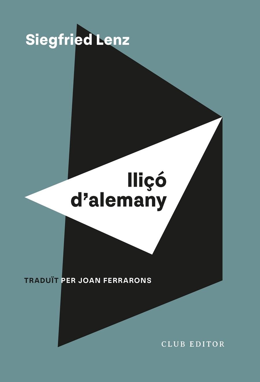 LLIÇÓ D'ALEMANY | 9788473294850 | LENZ, SIEGFRIED | Llibreria Online de Banyoles | Comprar llibres en català i castellà online