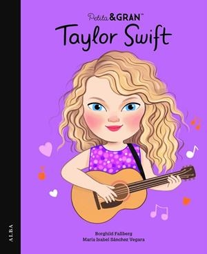 PETITA&GRAN TAYLOR SWIFT | 9788411781596 | SÁNCHEZ VEGARA, MARÍA ISABEL | Llibreria Online de Banyoles | Comprar llibres en català i castellà online
