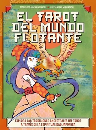 EL TAROT DEL MUNDO FLOTANTE | 9788419996688 | DELORIE, OLIVER LUKE/KOMATSU, MIA | Llibreria L'Altell - Llibreria Online de Banyoles | Comprar llibres en català i castellà online - Llibreria de Girona