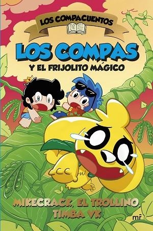 LOS COMPACUENTOS 2. LOS COMPAS Y EL FRIJOLITO MÁGICO | 9788427053472 | MIKECRACK, EL TROLLINO Y TIMBA VK | Llibreria L'Altell - Llibreria Online de Banyoles | Comprar llibres en català i castellà online - Llibreria de Girona