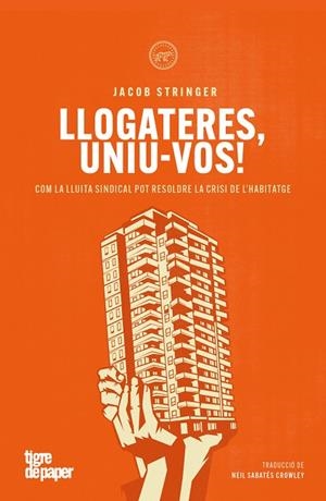 LLOGATERES, UNIU-VOS! | 9791387645021 | STRINGER, JACOB | Llibreria L'Altell - Llibreria Online de Banyoles | Comprar llibres en català i castellà online - Llibreria de Girona