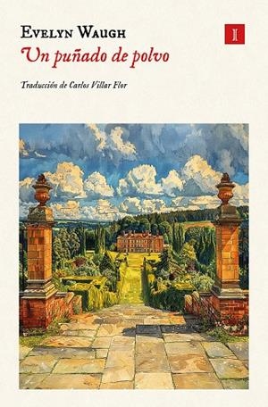 PUÑADO DE POLVO, UN | 9788419581990 | WAUGH, EVELYN | Llibreria L'Altell - Llibreria Online de Banyoles | Comprar llibres en català i castellà online - Llibreria de Girona