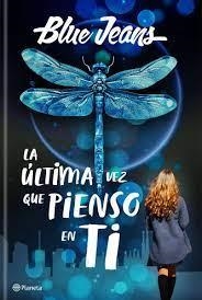 LA ÚLTIMA VEZ QUE PIENSO EN TI | 9788408300915 | BLUE JEANS | Llibreria Online de Banyoles | Comprar llibres en català i castellà online