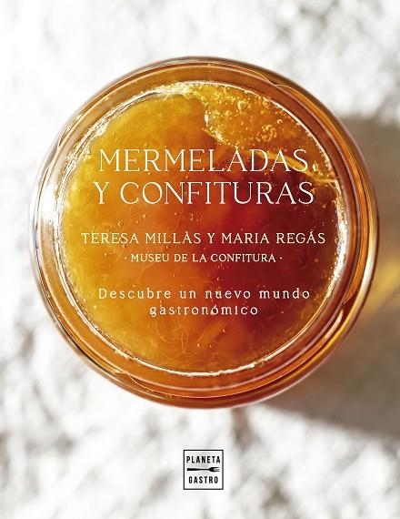 MERMELADAS Y CONFITURAS | 9788408300939 | REGÁS & TERESA MILLÀS, MARIA | Llibreria L'Altell - Llibreria Online de Banyoles | Comprar llibres en català i castellà online - Llibreria de Girona