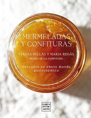 MERMELADAS Y CONFITURAS | 9788408300939 | REGÁS & TERESA MILLÀS, MARIA | Llibreria Online de Banyoles | Comprar llibres en català i castellà online