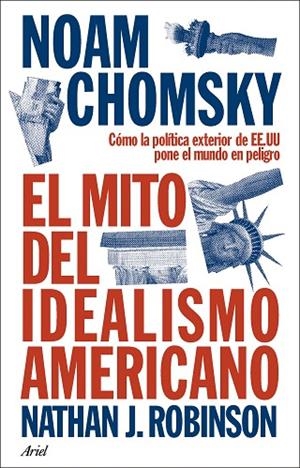 EL MITO DEL IDEALISMO AMERICANO | 9788434438576 | CHOMSKY, NOAM | Llibreria Online de Banyoles | Comprar llibres en català i castellà online