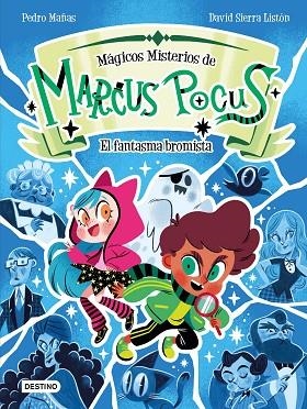 MARCUS POCUS. MÁGICOS MISTERIOS 2. EL FANTASMA BROMISTA | 9788408301165 | MAÑAS, PEDRO/SIERRA LISTÓN, DAVID | Llibreria L'Altell - Llibreria Online de Banyoles | Comprar llibres en català i castellà online - Llibreria de Girona