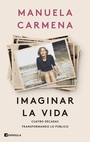 IMAGINAR LA VIDA | 9788411003575 | CARMENA, MANUELA | Llibreria Online de Banyoles | Comprar llibres en català i castellà online