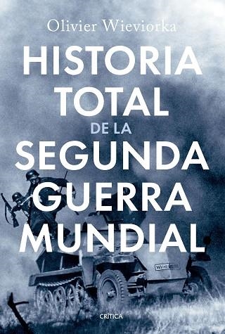 HISTORIA TOTAL DE LA SEGUNDA GUERRA MUNDIAL | 9788491997498 | WIEVIORKA, OLIVIER | Llibreria L'Altell - Llibreria Online de Banyoles | Comprar llibres en català i castellà online - Llibreria de Girona