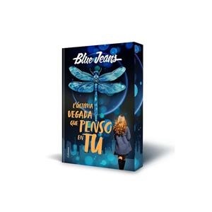 L'ÚLTIMA VEGADA QUE PENSO EN TU | 9788466433334 | BLUE JEANS | Llibreria Online de Banyoles | Comprar llibres en català i castellà online