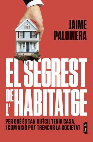 EL SEGREST DE L'HABITATGE | 9788498096019 | PALOMERA, JAIME | Llibreria Online de Banyoles | Comprar llibres en català i castellà online
