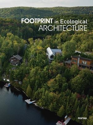 FOOTPRINT IN ECOLOGICAL ARCHITECTURE | 9788417557836 | MONSA | Llibreria Online de Banyoles | Comprar llibres en català i castellà online