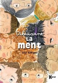 DIBUIXANT LA MENT | 9788419476425 | ARTIGAU, IRIS | Llibreria L'Altell - Llibreria Online de Banyoles | Comprar llibres en català i castellà online - Llibreria de Girona