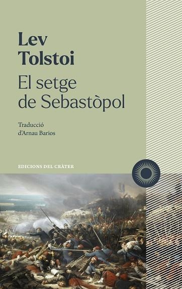 SETGE DE SEBASTÒPOL, EL | 9788412828641 | TOLSTOI, LEV | Llibreria L'Altell - Llibreria Online de Banyoles | Comprar llibres en català i castellà online - Llibreria de Girona