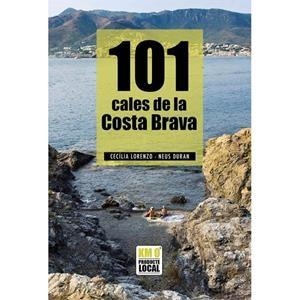 101 CALES DE LA COSTA BRAVA | 9791387658120 | LORENZ, CECÍLIA DURAN, NEUS | Llibreria Online de Banyoles | Comprar llibres en català i castellà online