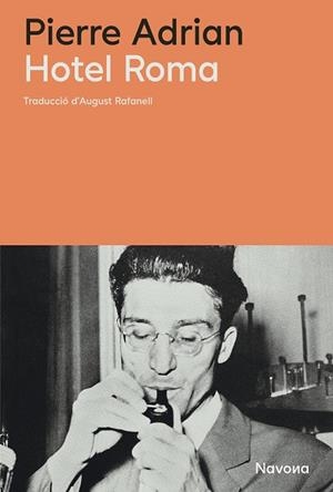 HOTEL ROMA | 9788410180451 | ADRIAN, PIERRE | Llibreria Online de Banyoles | Comprar llibres en català i castellà online