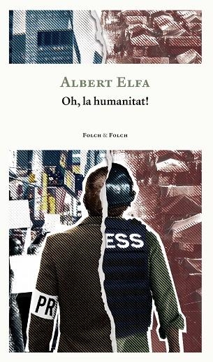 OH, LA HUMANITAT! | 9788419563415 | ELFA I CANUT, ALBERT | Llibreria L'Altell - Llibreria Online de Banyoles | Comprar llibres en català i castellà online - Llibreria de Girona