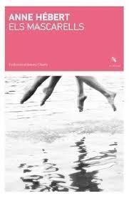 MASCARELLS, ELS | 9788412969498 | HÉBERT, ANNE | Llibreria Online de Banyoles | Comprar llibres en català i castellà online