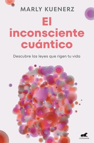 INCONSCIENTE CUÁNTICO, EL | 9788419820150 | KUENERZ, MARLY | Llibreria Online de Banyoles | Comprar llibres en català i castellà online