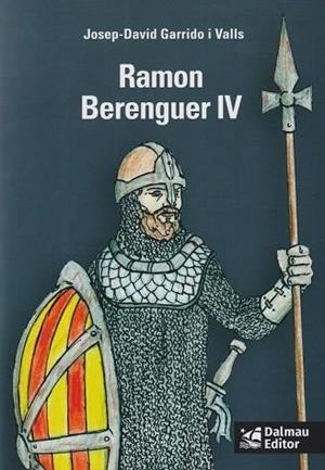 RAMON BERENGUER IV | 9788423209095 | GARRIDO I VALLS, JOSEP-DAVID | Llibreria L'Altell - Llibreria Online de Banyoles | Comprar llibres en català i castellà online - Llibreria de Girona
