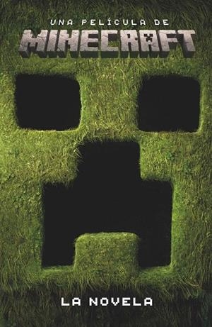 UNA PELÍCULA DE MINECRAFT. LA NOVELA | 9788410643178 | MOJANG AB | Llibreria Online de Banyoles | Comprar llibres en català i castellà online